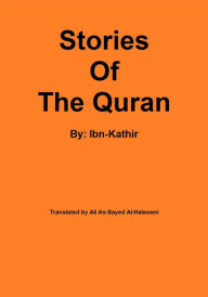 Title: Stories Of The Quran, Author: Ibn-Kathir