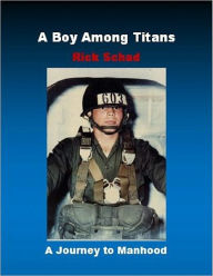 Title: A Boy Among Titans, Author: Rick Schad