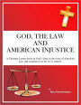 God, the Law, and American Injustice