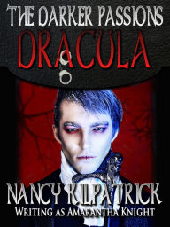 Title: The Darker Passions: Dracula, Author: Nancy Kilpatrick