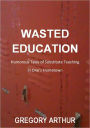 Wasted Education: Humorous Tales of Substitute Teaching in One’s Hometown