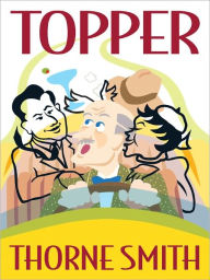 Title: Topper, Author: Thorne Smith