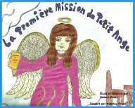 Title: La Première Mission du Petit Ange, Author: Solara Frost