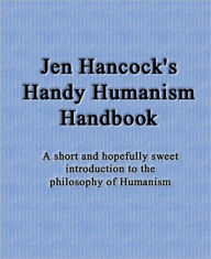 Title: Jen Hancock's Handy Humanism Handbook, Author: Jennifer Hancock