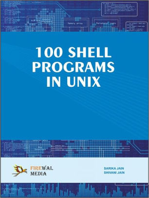 100 Shell Programs In Unixnook Book - 