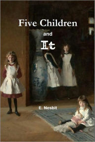 Title: Five Children and It, Author: E. Nesbit