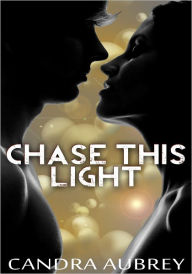 Title: Fantasy Erotica: Chase This Light, Author: Candra Aubrey
