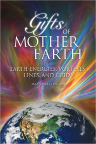 Title: Gifts of Mother Earth, Author: Jaap Van Etten