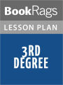 3rd Degree: A Novel by James Patterson Lesson Plans