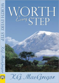 Title: Worth Every Step, Author: KG MacGregor