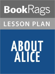 Title: About Alice by Calvin Trillin Lesson Plans, Author: BookRags