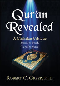 Title: Quran Revealed, Author: Robert Greer