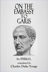 Title: On the Embassy to Gaius, Author: Philo