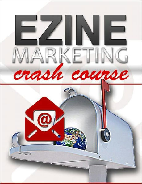 Ezine Marketing Crash Course