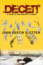 Deceit: A Novel of Lies, Duplicity, & Fraud