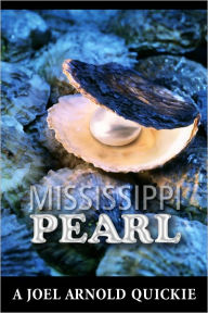 Title: Mississippi Pearl, Author: Joel Arnold