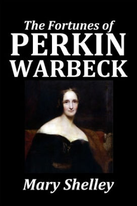 The Fortunes of Perkin Warbeck by Mary Shelley by Mary Shelley | NOOK ...