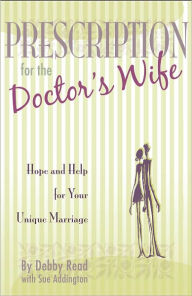 Title: Prescription for the Doctor's Wife, Author: Debby Read