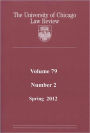 University of Chicago Law Review: Volume 79, Number 2 - Spring 2012