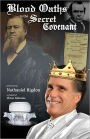 Mitt Romney: Blood Oaths to the Secret Covenant