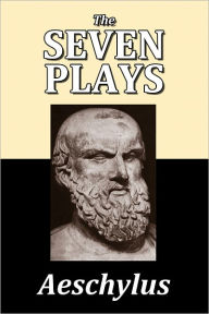 Title: The Seven Plays of Aeschylus, Author: Aeschylus