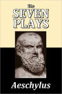 The Seven Plays of Aeschylus