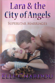 Title: Lara & the City of Angels, Author: Elle Chardou