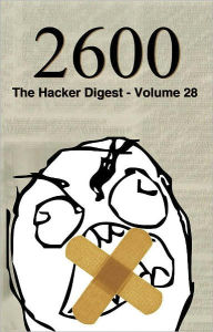 Title: 2600: The Hacker Digest - Volume 28, Author: 2600 Magazine