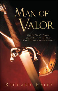 Title: Man of Valor, Author: Richard Exley