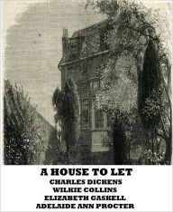 Title: A House to Let, Author: Charles Dickens