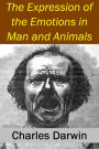 The Expression of Emotions in Man and Animals (Illustrated)