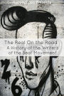 The Real On the Road: A History of Writers of the Beats Movement