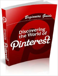 Title: Discovering The World Of Pinterest, Author: David Colon
