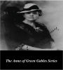 The Anne of Green Gables Series: 6 novels and 2 short story collections (Illustrated)