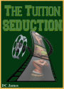 The Tuition Seduction (First Time Reluctant Sex Erotica)