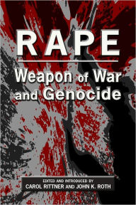 Title: Rape: Weapon of War and Genocide, Author: Carol Rittner