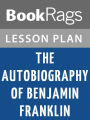 The Autobiography of Benjamin Franklin Lesson Plans