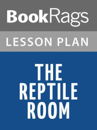 Title: The Reptile Room Lesson Plans, Author: BookRags