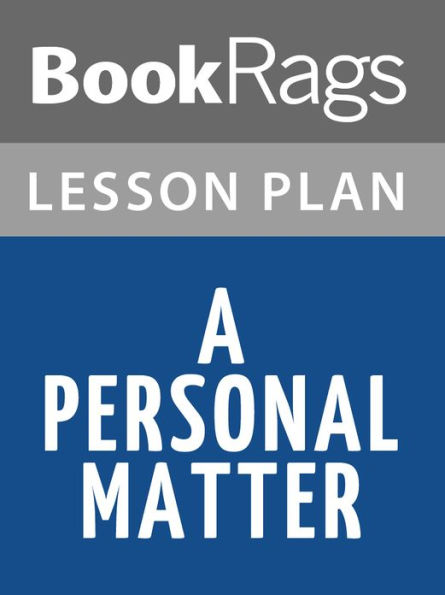 A Personal Matter Lesson Plans