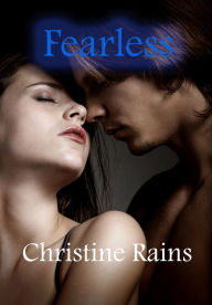 Title: Fearless, Author: Christine Rains