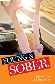 Title: Young & Sober, Author: AA Grapevine