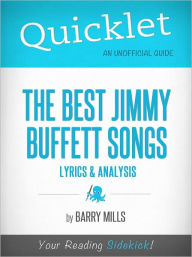 Title: The Best Jimmy Buffett Songs: Lyrics and Analysis, Author: Elizabeth Creger