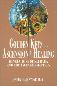 Title: Golden Keys to Ascension and Healing, Author: Joshua Stone