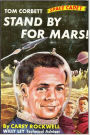 Stand by for Mars!