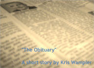 Title: The Obituary, Author: Kris Wampler