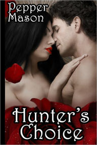 Title: Hunter's Choice, Author: Pepper Mason