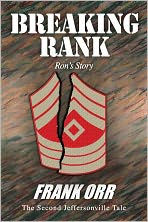 Title: BREAKING RANK, Ron's Story, Author: Frank Orr