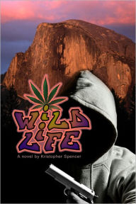 Title: Wild Life, Author: Kristopher Spencer