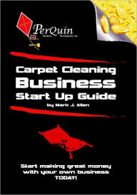 Title: Carpet Cleaning Business Start-Up Guide, Author: Mark Allen