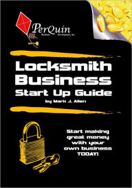 Title: Locksmith Business Start-Up Guide, Author: Mark Allen